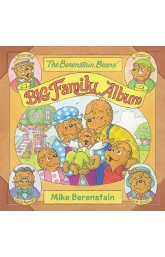 The Berenstain Bears' Big Family Album